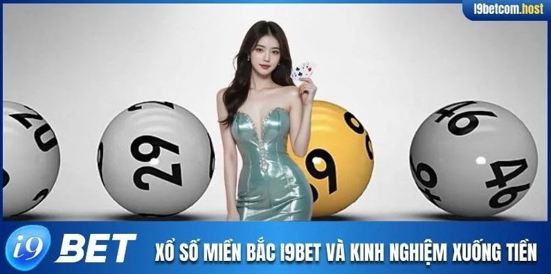 Xổ số miền Bắc I9BET